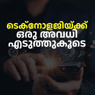 Hey Technology, take a break Yaarrrr | Kalippan's Talk by Vignesh Rajashob S3 EPI 3