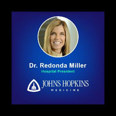 Delivering Person-Centered Care at The Johns Hopkins Hospital w/ Dr. Redonda Miller Delivering Person-Centered Care at The Johns Hopkins Hospital w/ Dr. Redonda Miller