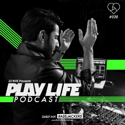 #020 Play Life with DJ NYK & Bassjackers