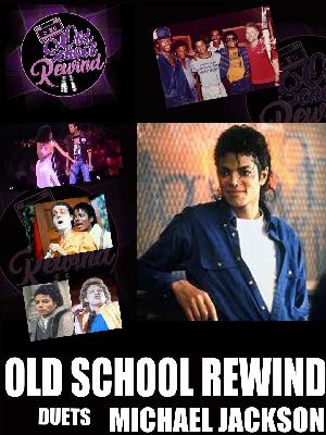 Old School Rewind Podcast-Michael Jackson - Duets & The Sides