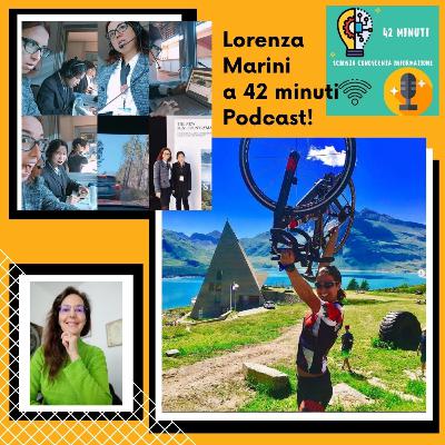 42 minuti con Lorenza Marini