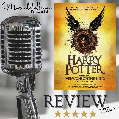 #30: Review Harry Potter und das verwunschene Kind – Teil 1 – Hamburg