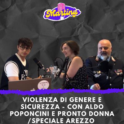 VIOLENZA DI GENERE E SICUREZZA - Con Aldo Poponcini e Pronto Donna / Speciale Arezzo | AfterTalk #8