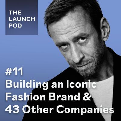 #11 - Per Holknekt on building an iconic fashion brand and 43 other companies