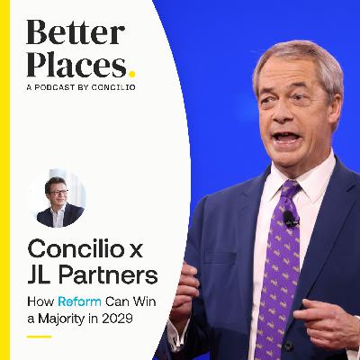 S4 Ep29: Concilio x JL Partners: How Reform Can Win a Majority in 2029