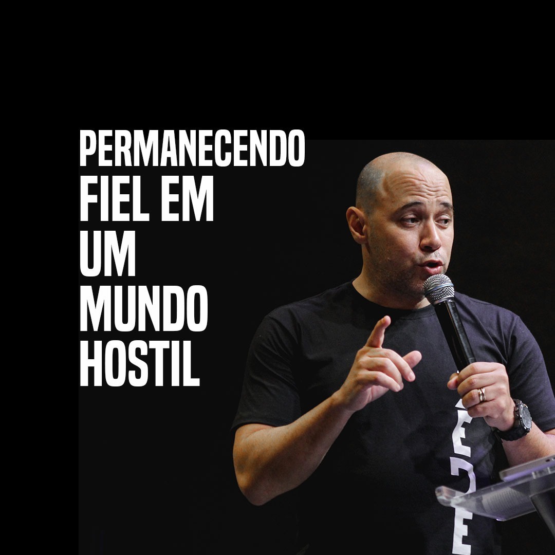 PERMANECENDO FIEL EM UM MUNDO HOSTIL - Pr. Rafael Campos episode artwork