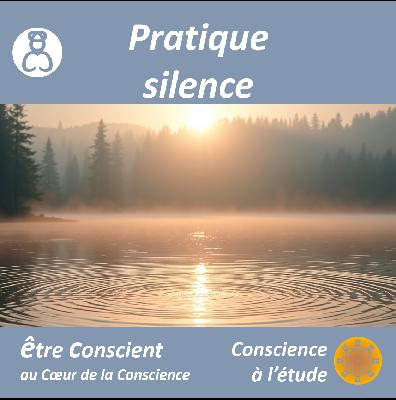 Pratique silence ~ podcast