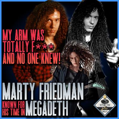 Marty Friedman : The Doctor told me DON'T Play or you will Lose Your ARM! Marty Friedman : The Doctor told me DON'T Play or you will Lose Your ARM!