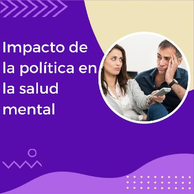 "Impacto de la política en la salud mental" | Tu Dra. Isabel - El Ángel de La Radio | "Impacto de la política en la salud mental" | Tu Dra. Isabel - El Ángel de La Radio |