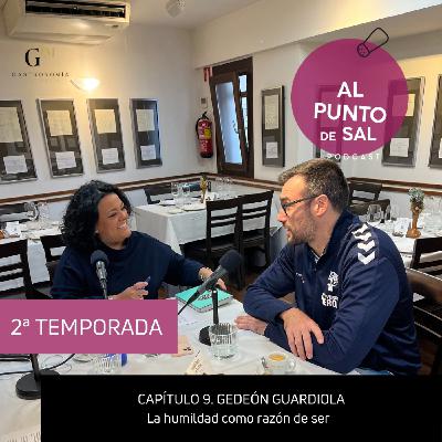 Gedeón Guardiola. La humildad como razón de ser Gedeón Guardiola. La humildad como razón de ser