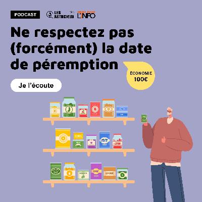 Ne respectez pas (forcément) la date de péremption