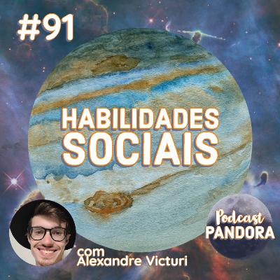 Habilidades Sociais com Alexandre Victuri