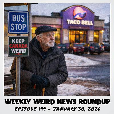 KEEP CANADA WEIRD - 199 - 2026/01/30 - Weird Court Cases, a Sketchy Real Estate Agent, and a Fart Assault KEEP CANADA WEIRD - 199 - 2026/01/30 - Weird Court Cases, a Sketchy Real Estate Agent, and a Fart Assault