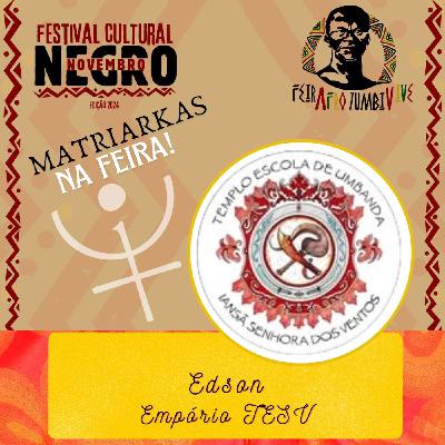 Matriarkas na Feira Afro Zumbi Vive - Edson TESV
