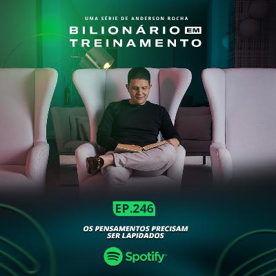 #246: Os pensamentos precisam ser lapidados. #246: Os pensamentos precisam ser lapidados.