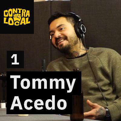 Ir contracorriente en una ciudad pequeña - Tommy Acedo - UltraLocal #1 (antes ContraLocal)