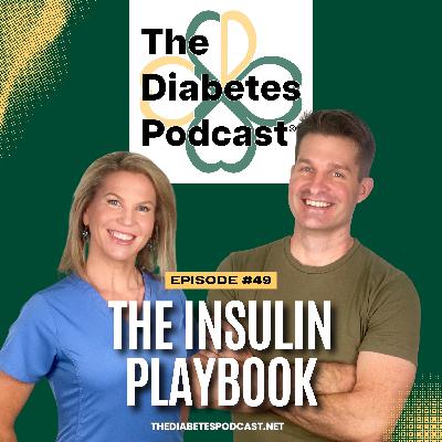 Episode 49: The Insulin Playbook