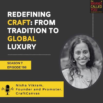 Redefining Craft: From Tradition to Global Luxury | Nisha Vikram, Founder and Promoter, CraftCanvas Redefining Craft: From Tradition to Global Luxury | Nisha Vikram, Founder and Promoter, CraftCanvas