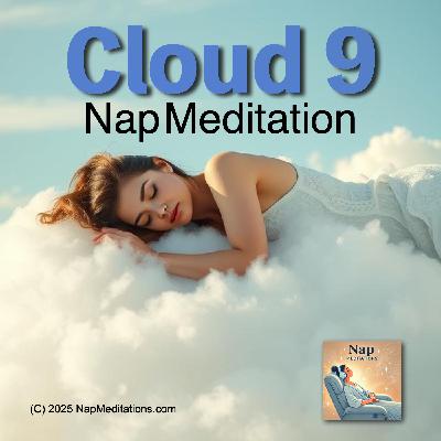 Cloud 9 - Nap Meditation