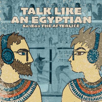 S01E02 The Ancient Egyptian Afterlife S01E02 The Ancient Egyptian Afterlife
