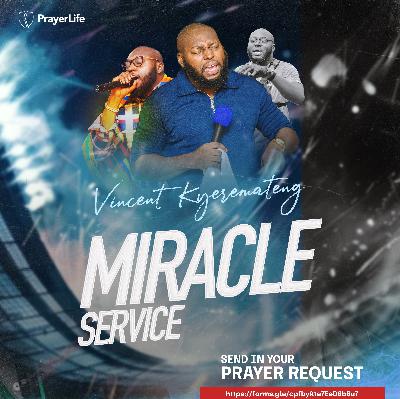 August Miracle Service with Vincent Kyeremateng