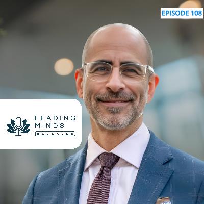 Leading with Authenticity: The Power of Vulnerability in Leadership | Mark Fam | Leading Minds Revealed | EP 108 Leading with Authenticity: The Power of Vulnerability in Leadership | Mark Fam | Leading Minds Revealed | EP 108