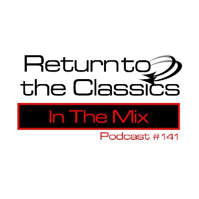 Return To The Classics - Podcast #141