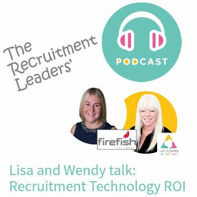 Recruitment Technology: Getting ROI: Wendy McDougall, Firefish and Barclay Jones Recruitment Technology: Getting ROI: Wendy McDougall, Firefish and Barclay Jones