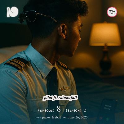 s2e8: pilot ft. rainaufall s2e8: pilot ft. rainaufall