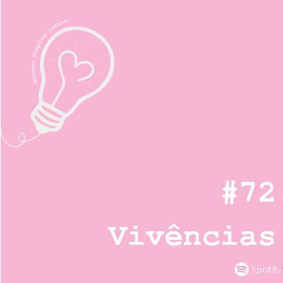 Ep. 72 - A perspectiva de uma paciente sobre seu caso médico