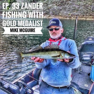 Ep 33 Talking Zander fishing with Gold Medalist Mike McGuire of Team England Kayak Fishing