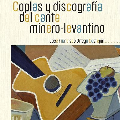 Nuestro flamenco - Coplas y discografía del cante minero-levantino - 21/10/25