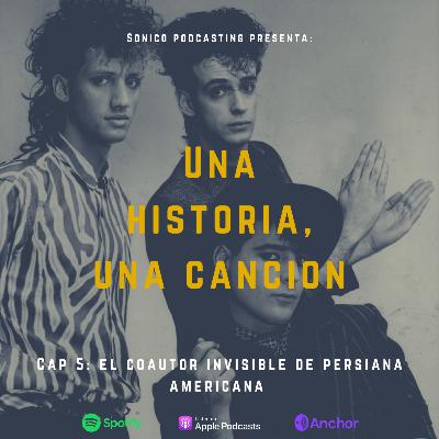 Capitulo 5: El coautor invisible de Persiana Americana Capitulo 5: El coautor invisible de Persiana Americana
