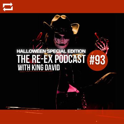 Re-Ex Podcast Episode 93 - Halloween Special with KING DAVID