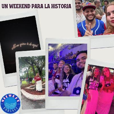 "Un weekend para la historia" "Un weekend para la historia"