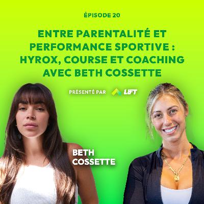 Entre parentalité et performance sportive : Hyrox, course et coaching avec Beth Cossette - Sous Tension - Épisode 20