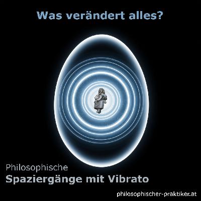 Was verändert alles?