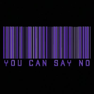 You Can Say No