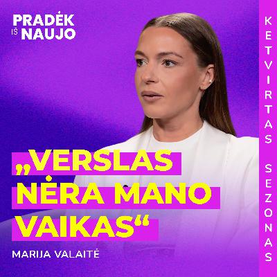 PIN su Marija Valaite: „Norėjau pabandyti viską, ko jie nedarė“