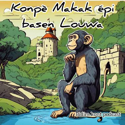 Konpè Makak épi basen Louwa Konpè Makak épi basen Louwa