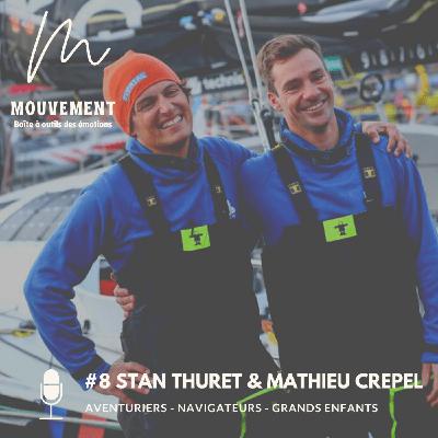 #8 Stan Thuret et Mathieu Crepel - Ils nous racontent leur transat Jacques Vabre