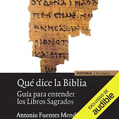 Qué Dice la Biblia [What Does the Bible Say] (Audiolibro) | Prueba Gratis