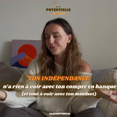 Tu veux être indépendante ? Commence par ton mental