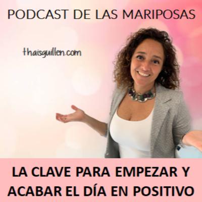 Hoy: La clave para empezar y acabar el día en positivo