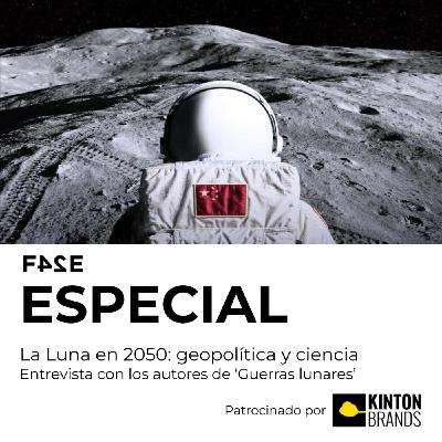 La Luna en 2050: geopolítica y ciencia | Entrevista con los autores de 'Guerras lunares' | FASE24