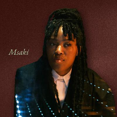 Episode 2: Msaki | The African Imaginary Podcast Episode 2: Msaki | The African Imaginary Podcast