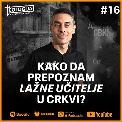 Kako da prepoznam lažne učitelje u crkvi? Kako da prepoznam lažne učitelje u crkvi?