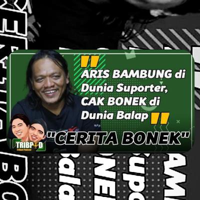 Eps. #21 - cak Bonek atau Aris mbambung/wangweng Eps. #21 - cak Bonek atau Aris mbambung/wangweng