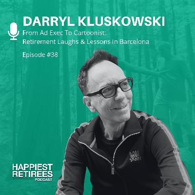 From Ad Exec To Cartoonist: Retirement Laughs & Lessons In Barcelona With Darryl Kluskowski