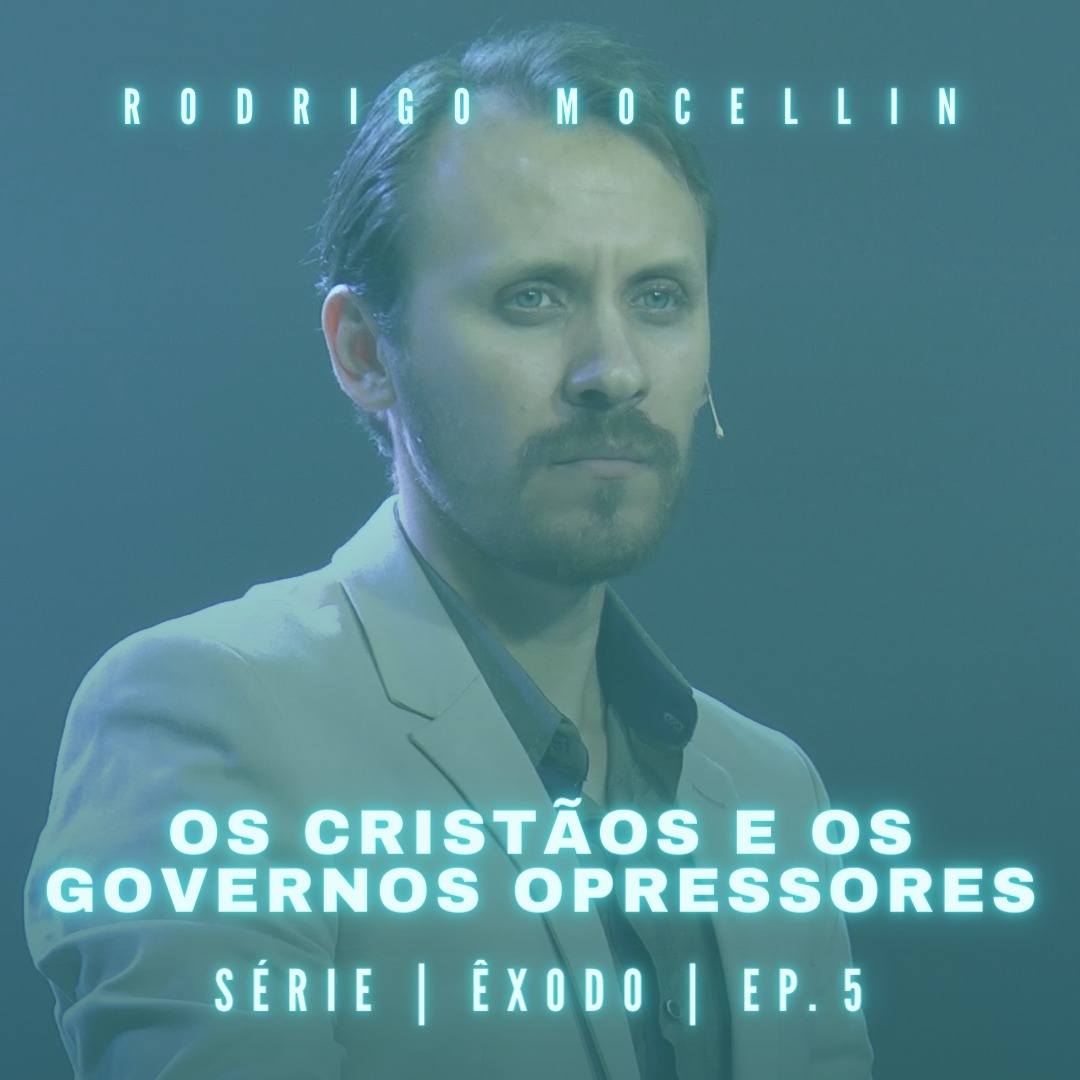 SÉRIE | ÊXODO | EP.5 | OS CRISTÃOS E OS GOVERNOS OPRESSORES episode artwork